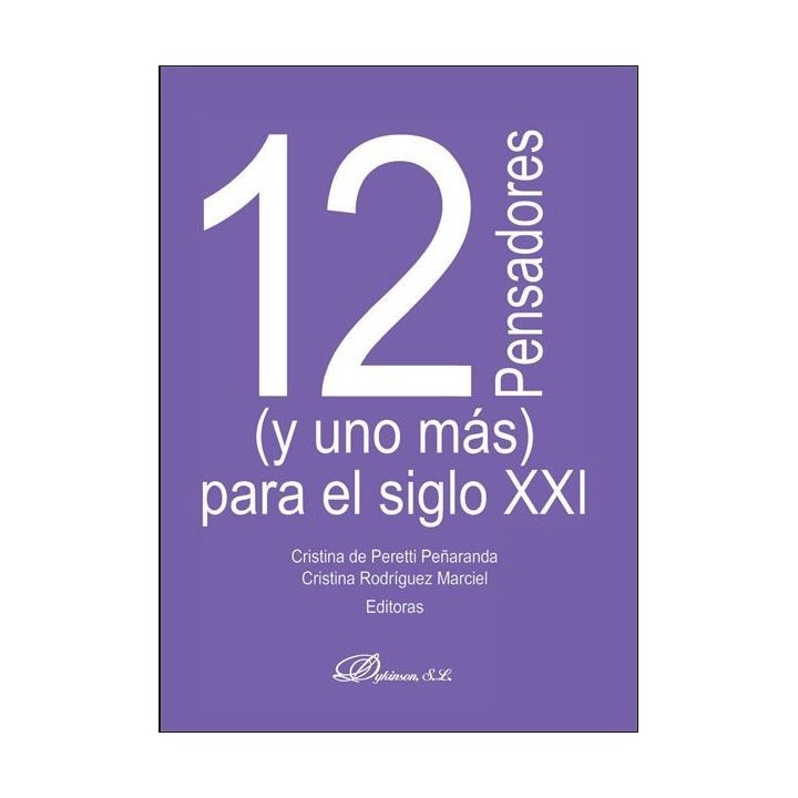 12 pensadores (y uno más) para el siglo XXI