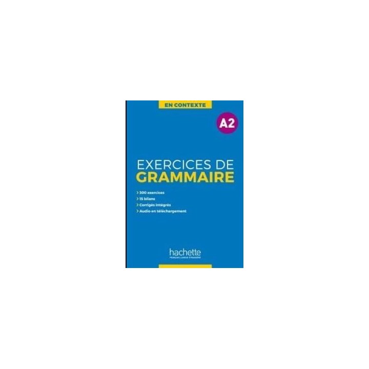 Exercices de grammaire en contexte A2