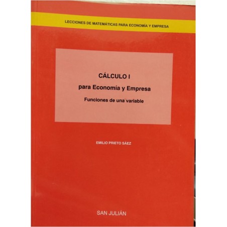 Cálculo I para Economía y Empresa. Funciones de una variable