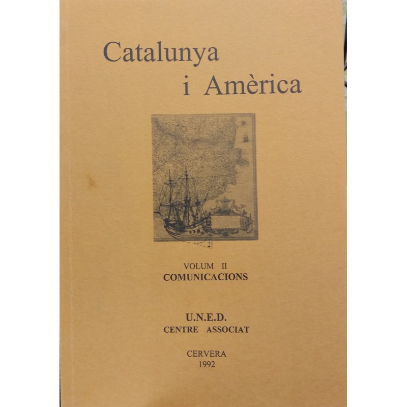 Catalunya i Amèrica. Vol.II Comunicacions