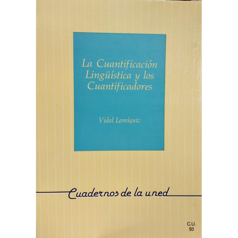 La cuantificación lingüística y los cuantificadores