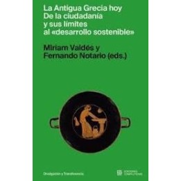 La antigua Grecia hoy. De la ciudadanía y sus límites al "desarrollo sostenible"