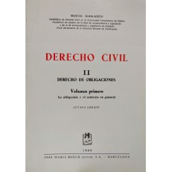 Derecho civil - II.Derecho de obligaciones - Vol.1º La obligación y el contrato en general