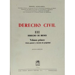 Derecho civil - III.Derecho de bienes - Vol.1º Parte general y derecho de propiedad