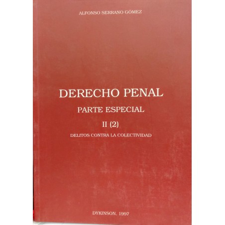 Derecho penal. Parte especial. II (2) Delitos contra la colectividad