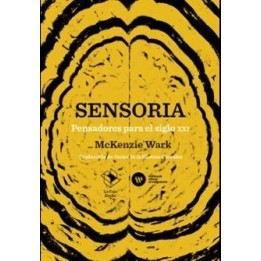 Sensoria. Pensadores para el siglo XXI
