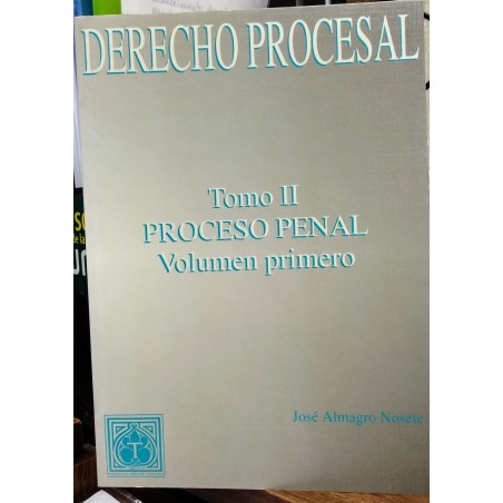 Derecho procesal. Tomo II. Proceso penal Vol.1