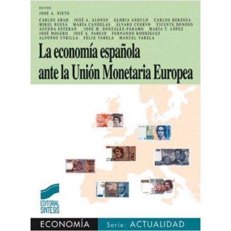 La economía española ante la Unión Monetaria Europea