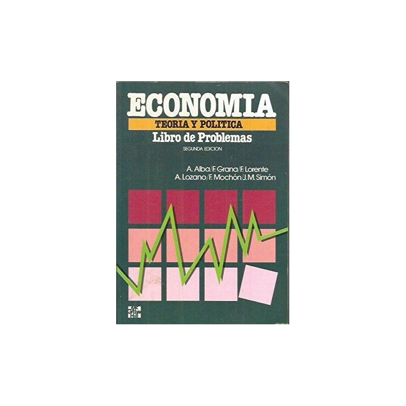 Economía. Teoría y política. Libro de problemas
