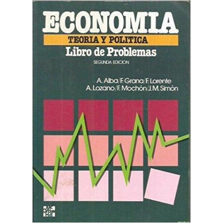 Economía. Teoría y política. Libro de problemas