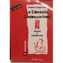 La educación contemporánea. Teorías e instituciones