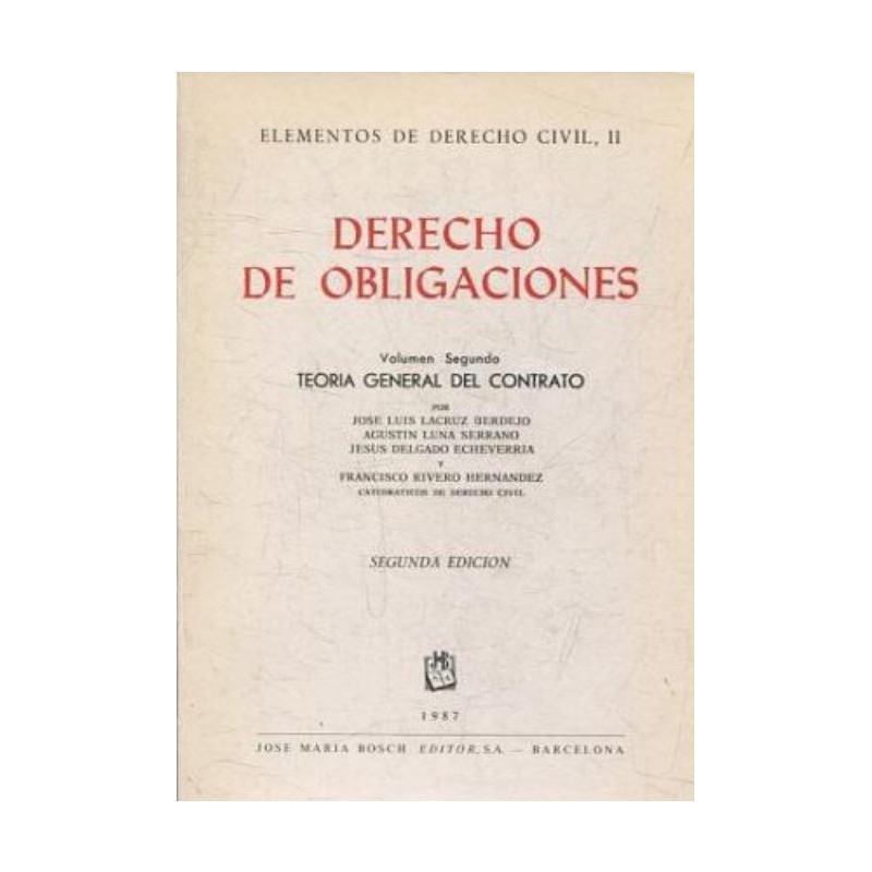 Elementos de derecho civil II - Derecho de obligaciones Vol.2º Teoría general del contrato