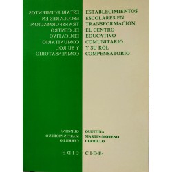Establecimientos escolares en transformación: El centro educativo comunitario y su rol compensatorio