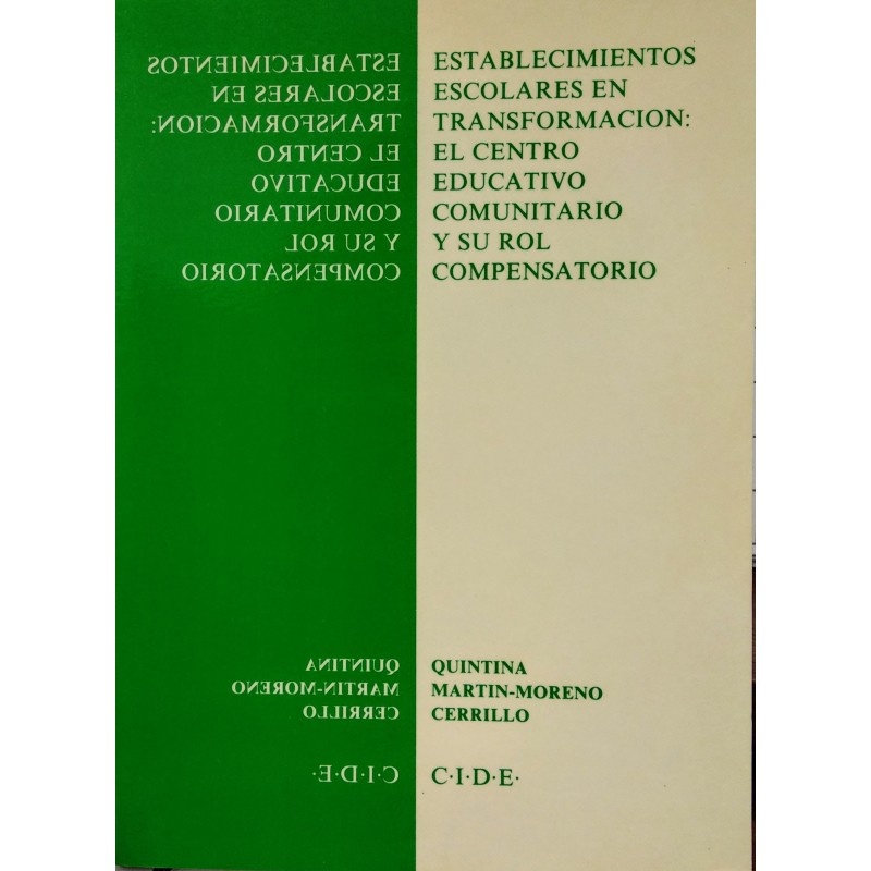 Establecimientos escolares en transformación: El centro educativo comunitario y su rol compensatorio