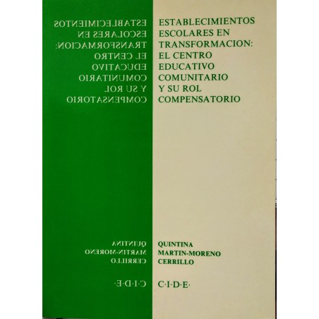 Establecimientos escolares en transformación: El centro educativo comunitario y su rol compensatorio