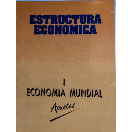 Estructura económica - I. Economía mundial. Apuntes