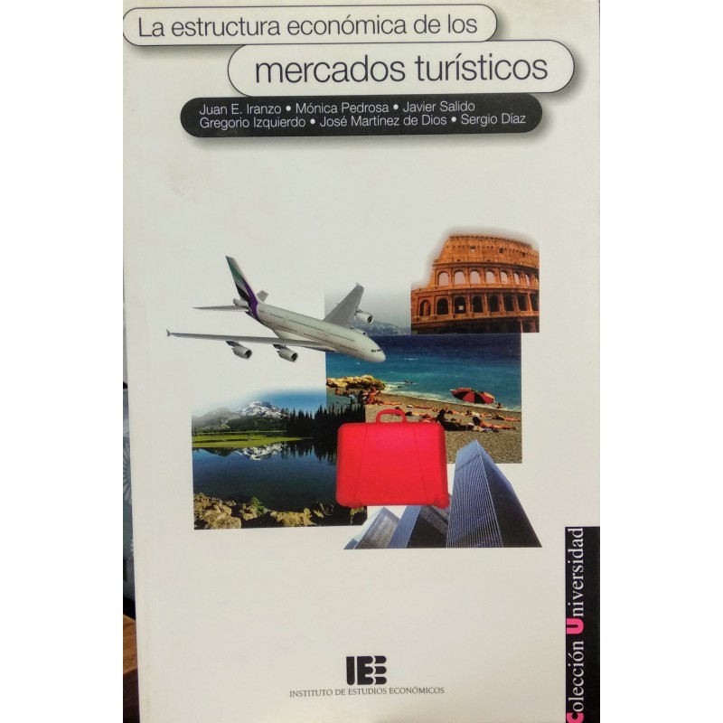 La estructura económica de los mercados turísticos