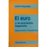 El euro y la economía española. Esperanzas e inquietudes