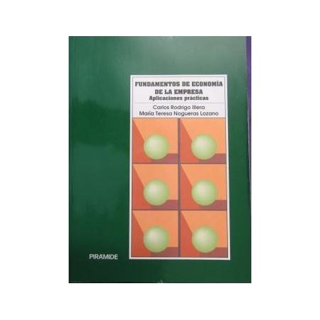 Fundamentos de economía de la empresa. Aplicaciones prácticas