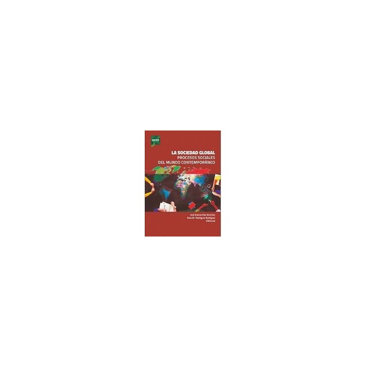 La sociedad global. Procesos sociales del mundo contemporáneo