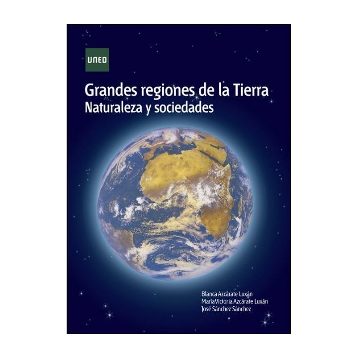 Grandes regiones de la tierra Naturaleza y sociedades