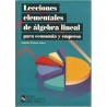 Lecciones elementales de álgebra lineal para economía y empresa