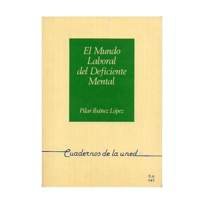 El mundo laboral del deficiente mental