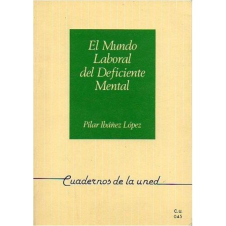 El mundo laboral del deficiente mental