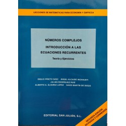 Números complejos. Introducción a las ecuaciones recurrentes. Teoría y ejercicios
