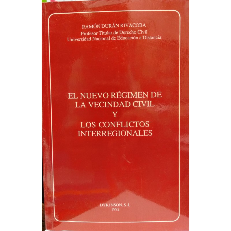 El nuevo régimen de la vecindad civil y los conflictos interregionales