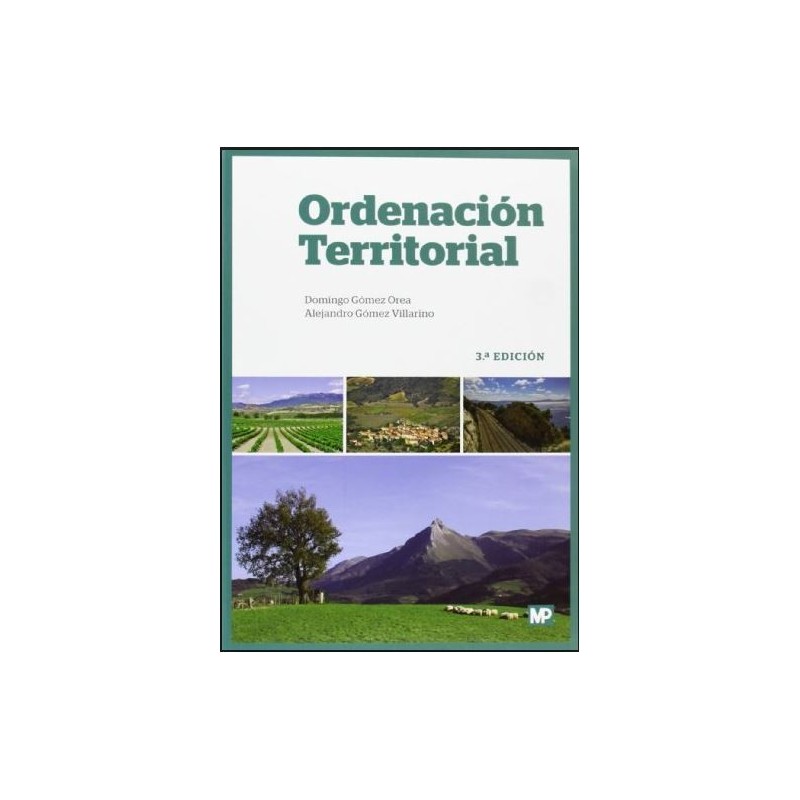 Teoría y práctica para una ordenación racional del territorio