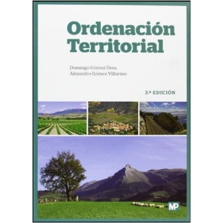 Teoría y práctica para una ordenación racional del territorio