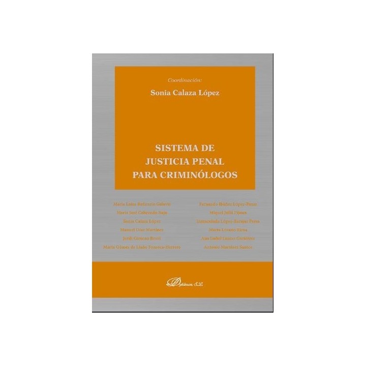Sistema de justicia penal para criminólogos