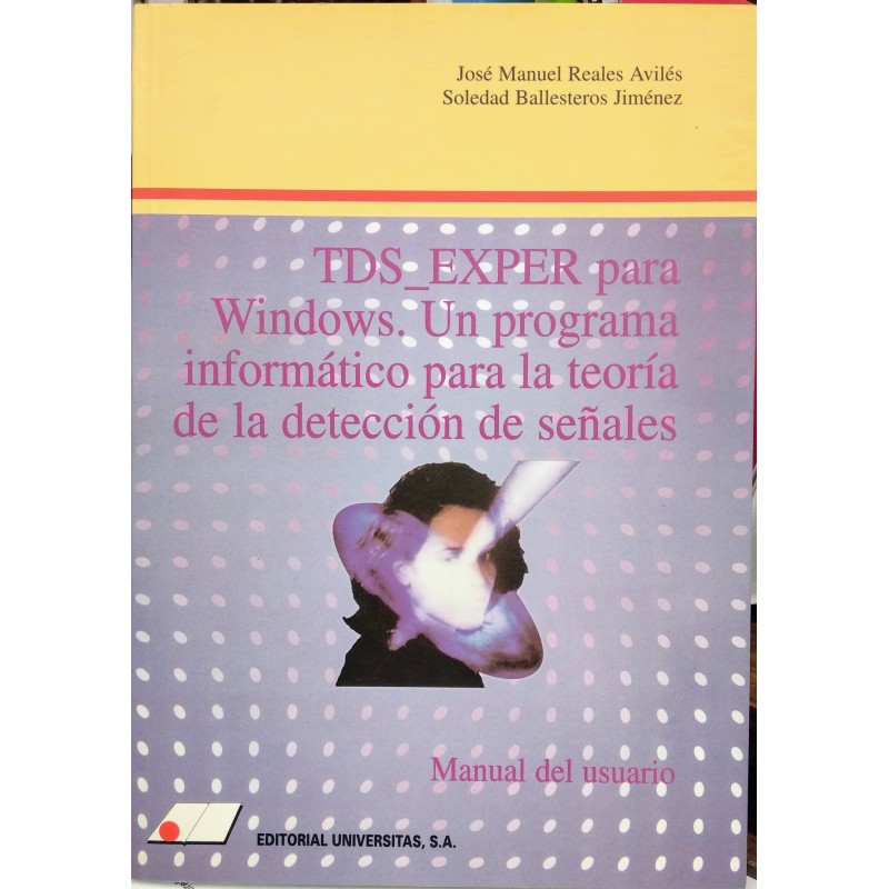 TDS_EXPER para windows. Un programa informático para la teoría de la detección de señales