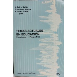 Temas actuales en educación. Panorámica y perspectivas
