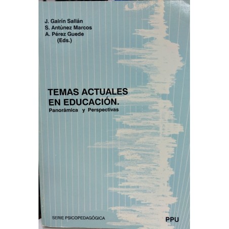 Temas actuales en educación. Panorámica y perspectivas