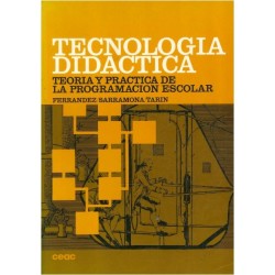 Tecnología didáctica. Teoría y práctica de la programación escolar