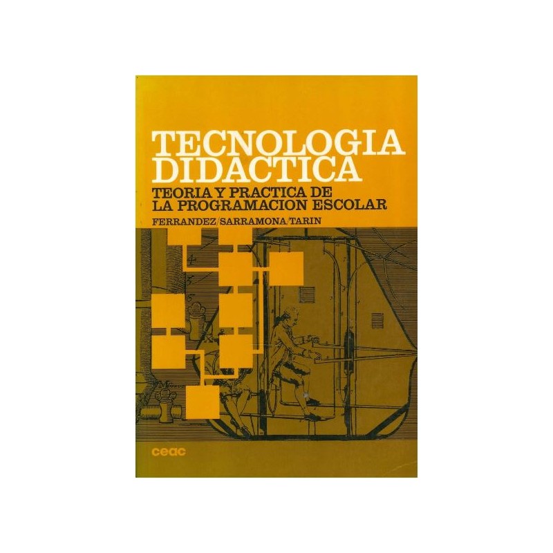 Tecnología didáctica. Teoría y práctica de la programación escolar