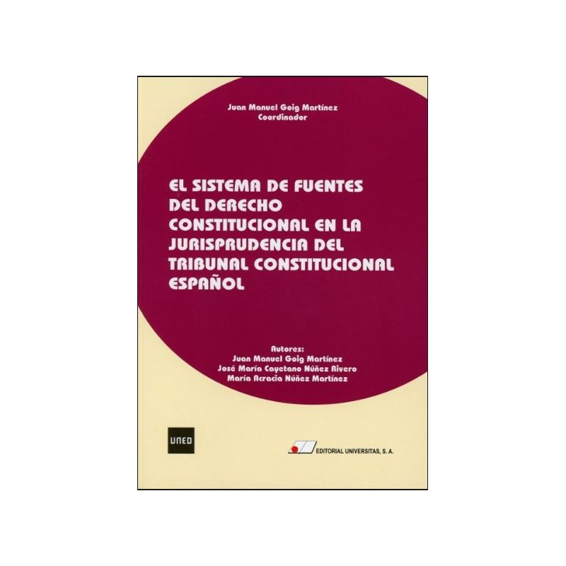 El sistema de fuentes del derecho constitucional en la jurisprudencia del Tribunal Constitucional español