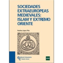Sociedades extraeuropeas Islam y extremo oriente