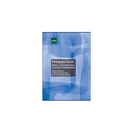 Pedagogía social retos y escenarios para la acción socioeducativa