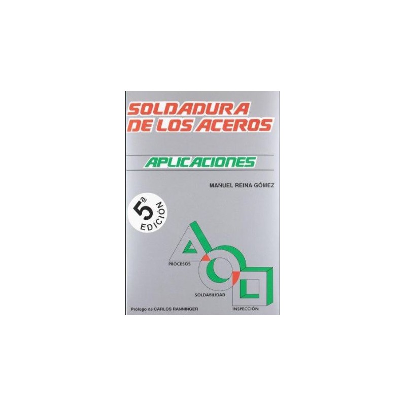 Soldadura de los aceros. Aplicaciones