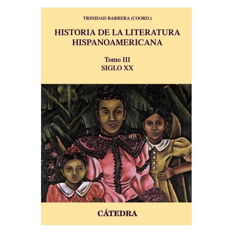 Historia de la literatura hispanoamericana III -El siglo XX