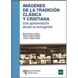 Imágenes de la tradición clásica y cristiana. Una aproximación desde la iconografía.