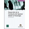Desarrollo de la conducta del agresor desde la psicología