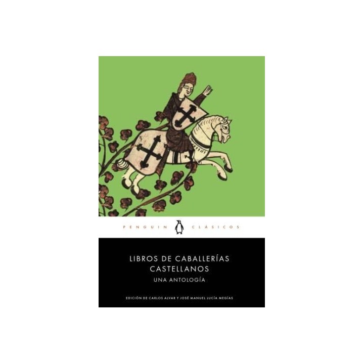 Libros de caballerías. Una antología