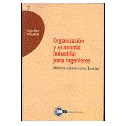 Organización y economía industrial para ingenieros