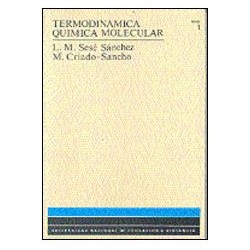 Termodinámica química molecular (2 vols.)