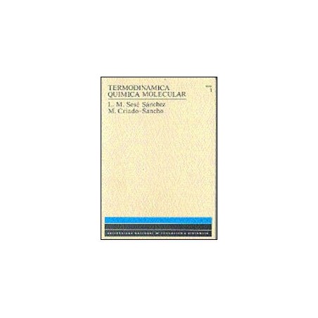 Termodinámica química molecular (2 vols.)