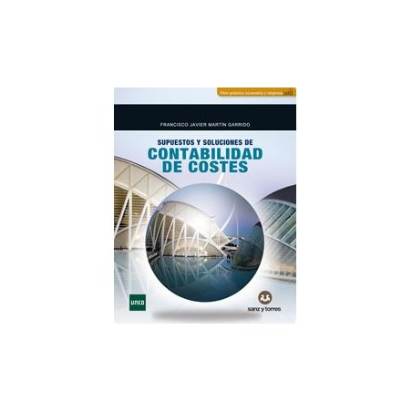 Supuestos y soluciones de contabilidad de costes